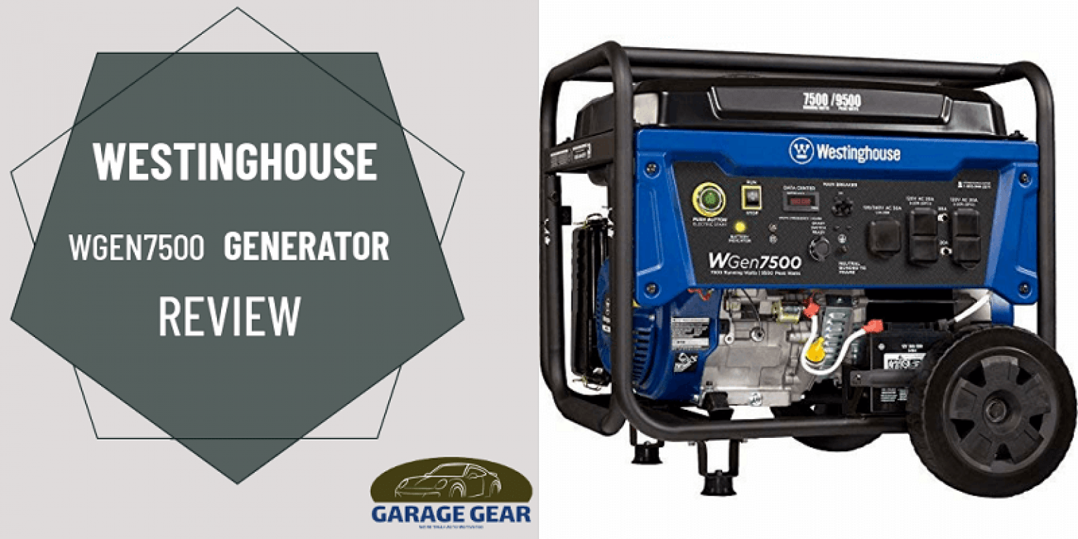 Westinghouse Wgen7500 Portable Generator Review Garage Gear 0553