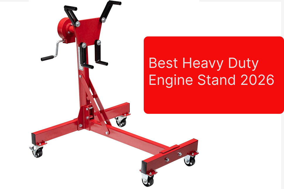 Best Heavy Duty Engine Stand